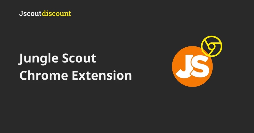 Jungle Scout Chrome Extension