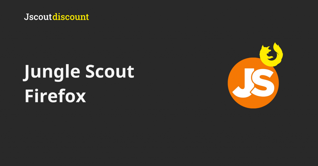 Jungle Scout Firefox